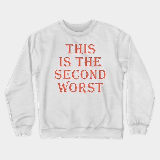 This is the second worst Crewneck Sweatshirt by OldTony